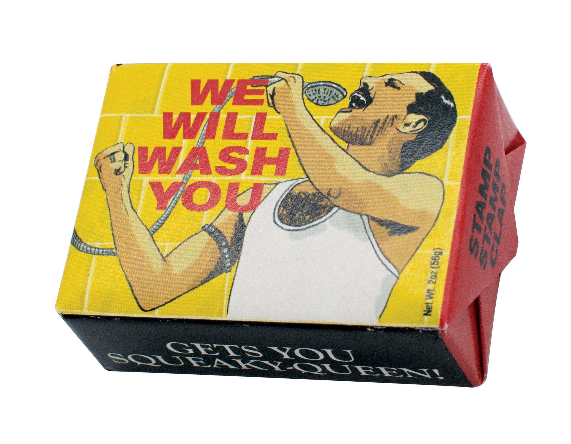 We Will Wash You- Soap