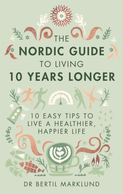 Nordic Guide to Living 10 years Longer