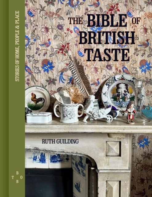 Book cover of 'The Bible of British Taste' with decorative elements and text.