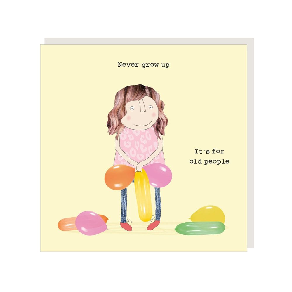 Never Grow Up - Greeting Card
