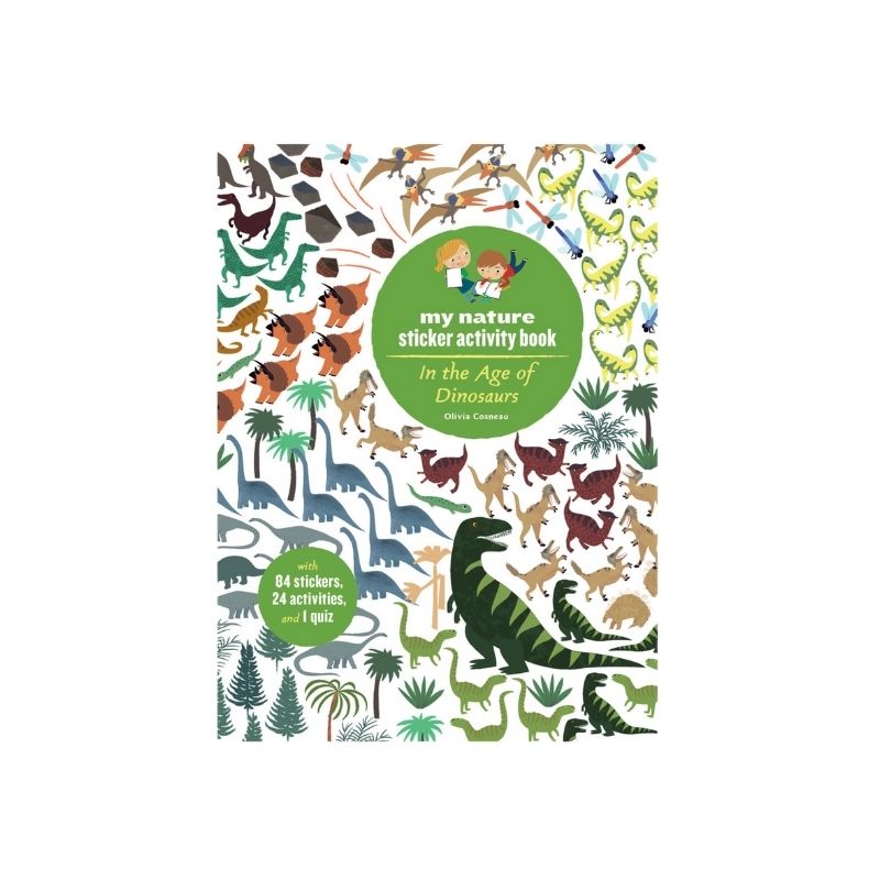 In the Age of the Dinosaurs- my nature sticker activity book