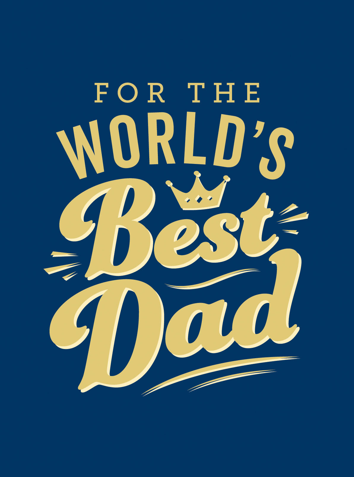 Your the best dad in best sale the world